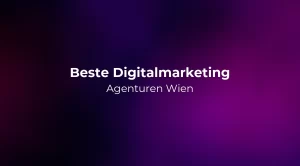 Beste Digitalmarketing Agenturen Wien 2026