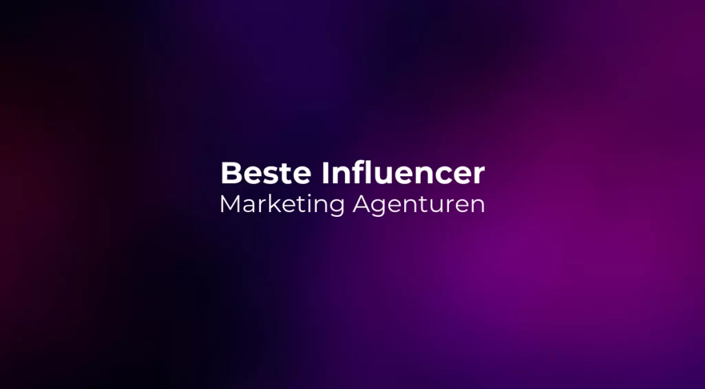 Beste Influencer Marketing Agenturen 2026