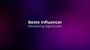 Beste Influencer Marketing Agenturen 2026