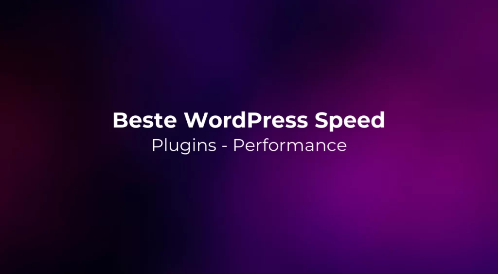 Beste WordPress Speed Plugins 2026 - Performance