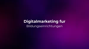 Digitalmarketing fur Bildungseinrichtungen 2026