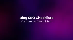 Blog SEO Checkliste 2026: Vor dem Veröffentlichen