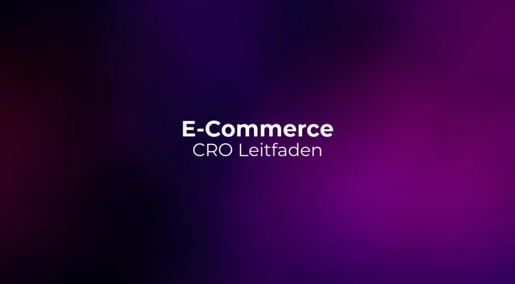 E-Commerce CRO Leitfaden 2026