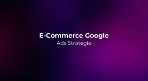 E-Commerce Google Ads Strategie 2026
