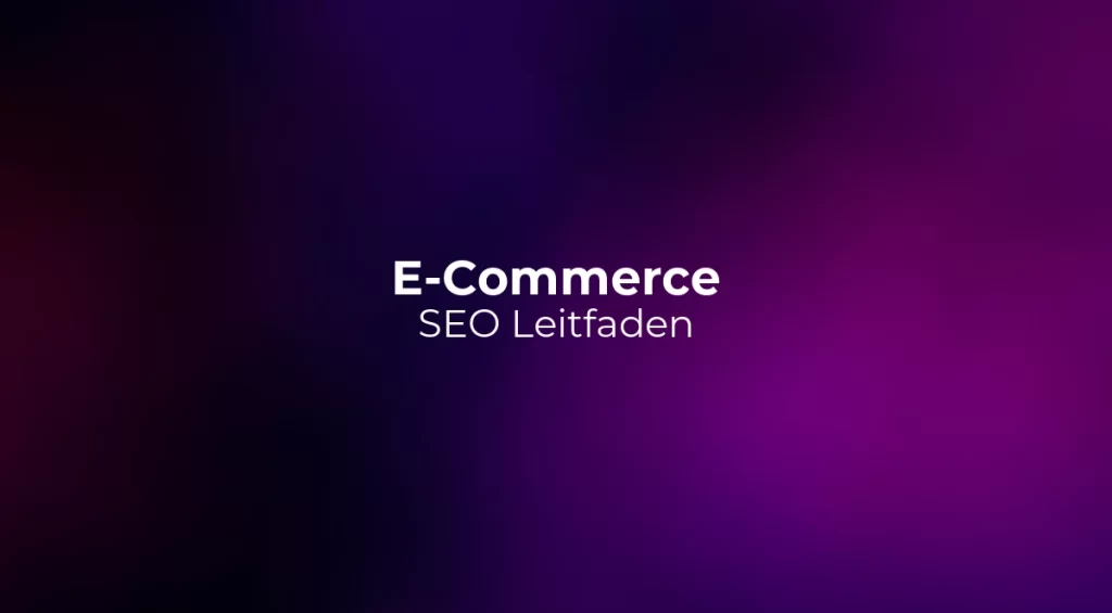 E-Commerce SEO Leitfaden 2026