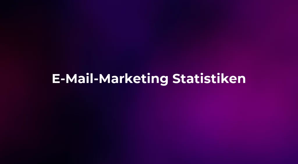 E-Mail-Marketing Statistiken 2026