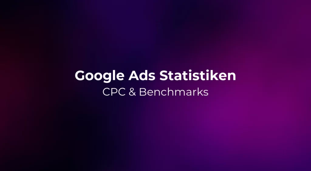 Google Ads Statistiken 2026: CPC & Benchmarks