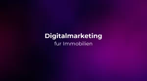Digitalmarketing fur Immobilien 2026