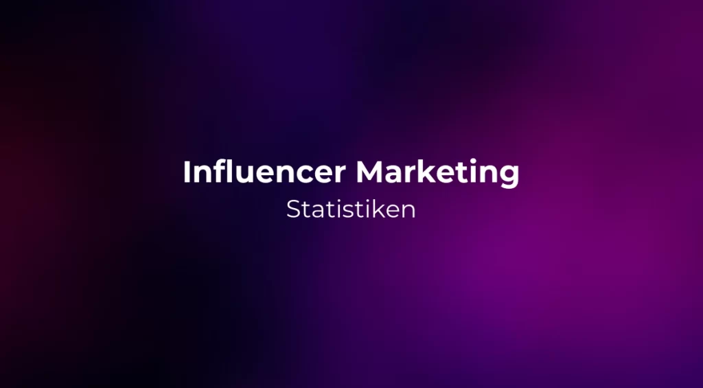 Influencer Marketing Statistiken 2026