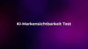 KI-Markensichtbarkeit Test 2026