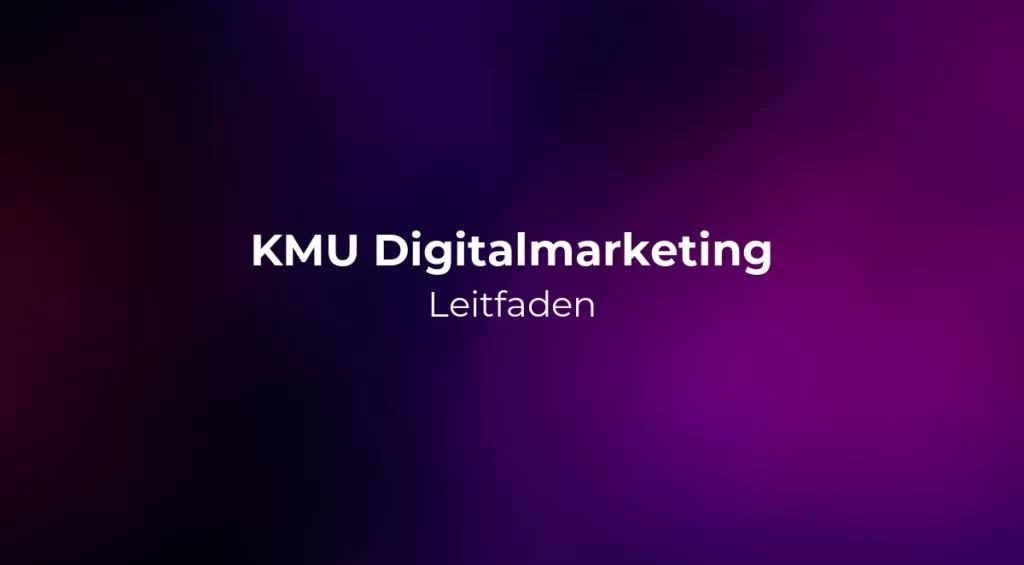 KMU Digitalmarketing Leitfaden 2026