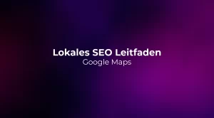 Lokales SEO Leitfaden 2026: Google Maps