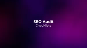 SEO Audit Checkliste 2026 (Technisch + Inhalt)