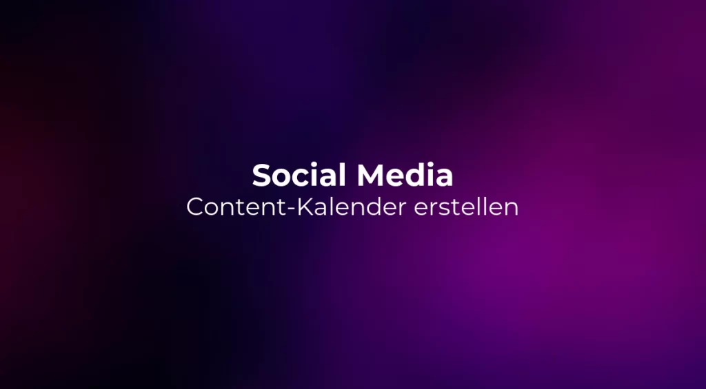Social Media Content-Kalender erstellen 2026