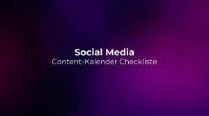 Social Media Content-Kalender Checkliste 2026