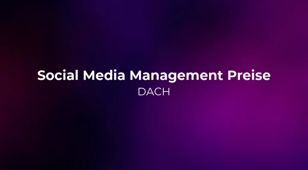 Social Media Management Preise 2026: DACH
