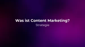 Was ist Content Marketing? Strategie 2026