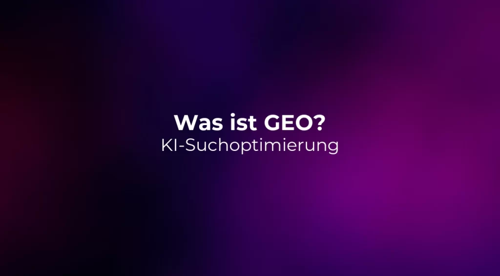 Was ist GEO? KI-Suchoptimierung 2026
