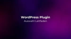 WordPress Plugin Auswahl Leitfaden 2026