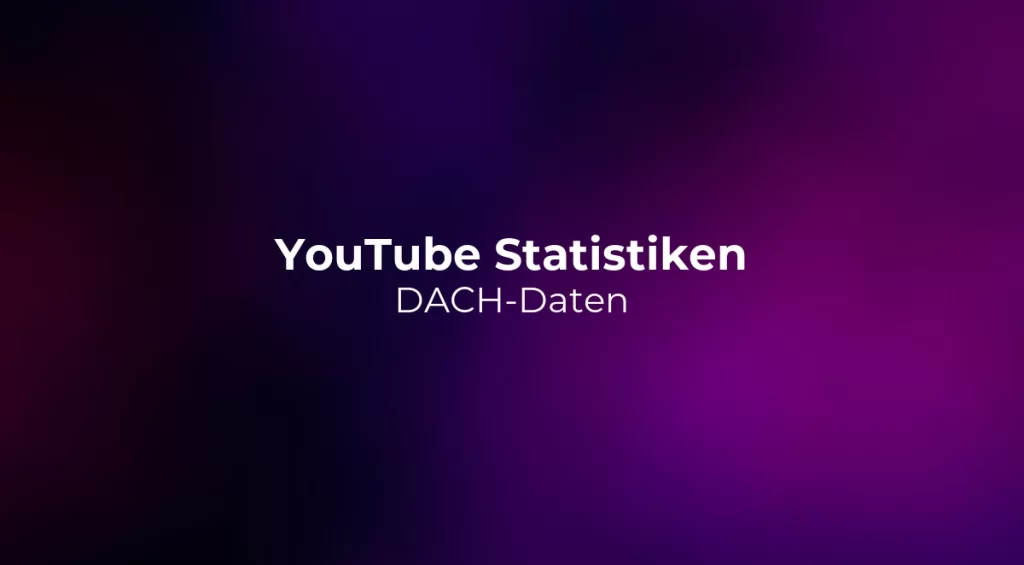 YouTube Statistiken 2026: DACH-Daten