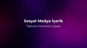 Sosyal Medya İçerik Takvimi Kontrol Listesi 2026