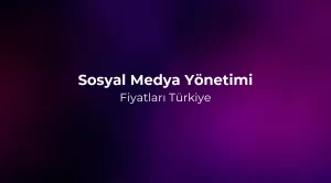 Sosyal Medya Yönetimi Fiyatları 2026 Türkiye
