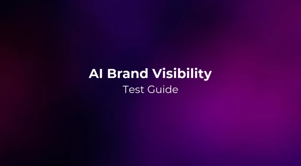 AI Brand Visibility Test Guide 2026