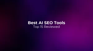 Best AI SEO Tools 2026: Top 15 Reviewed