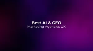 Best AI & GEO Marketing Agencies UK 2026