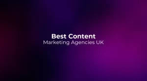 Best Content Marketing Agencies UK 2026