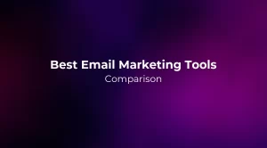 Best Email Marketing Tools 2026: Comparison