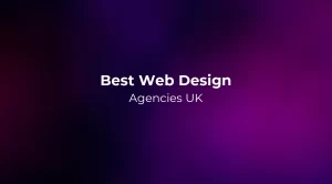 Best Web Design Agencies UK 2026