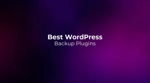 Best WordPress Backup Plugins 2026