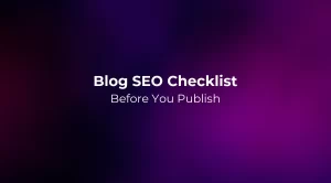 Blog SEO Checklist 2026: Before You Publish
