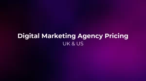 Digital Marketing Agency Pricing 2026: UK & US