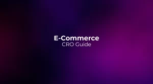 E-Commerce CRO Guide 2026