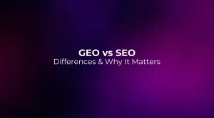 GEO vs SEO: Differences & Why It Matters 2026