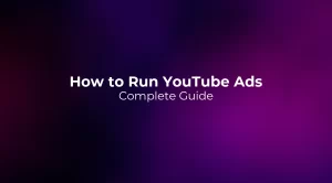 How to Run YouTube Ads: Complete Guide 2026