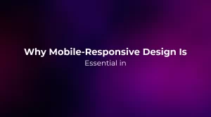 Why Mobile-Responsive Design Is Essential in 2026