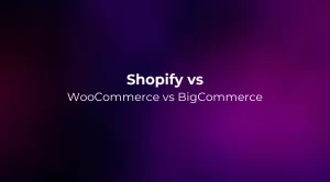 Shopify vs WooCommerce vs BigCommerce 2026