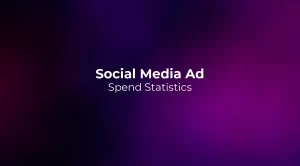 Social Media Ad Spend Statistics 2026