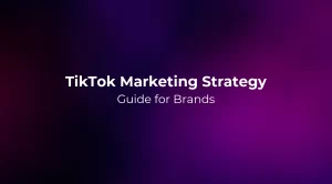 TikTok Marketing Strategy 2026: Guide for Brands
