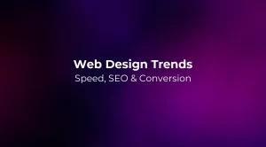 Web Design Trends 2026: Speed, SEO & Conversion