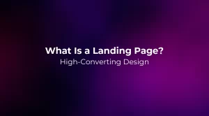 What Is a Landing Page? High-Converting Design 2026
