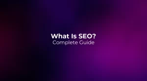 What Is SEO? Complete Guide 2026